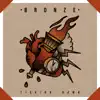 Bronze - Ticking Bomb - EP